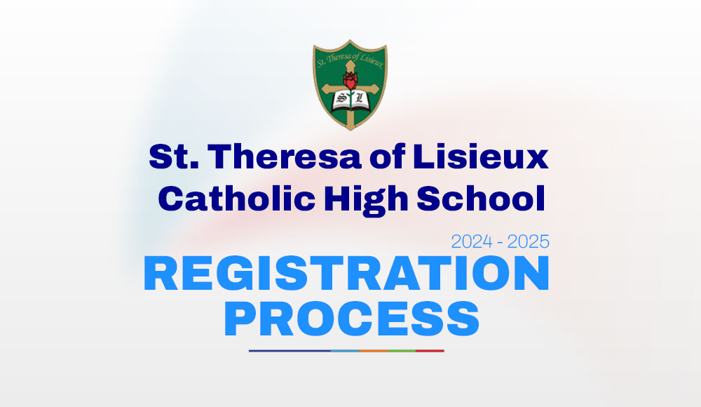 St. Theresa of Lisieux CHS Registration Process